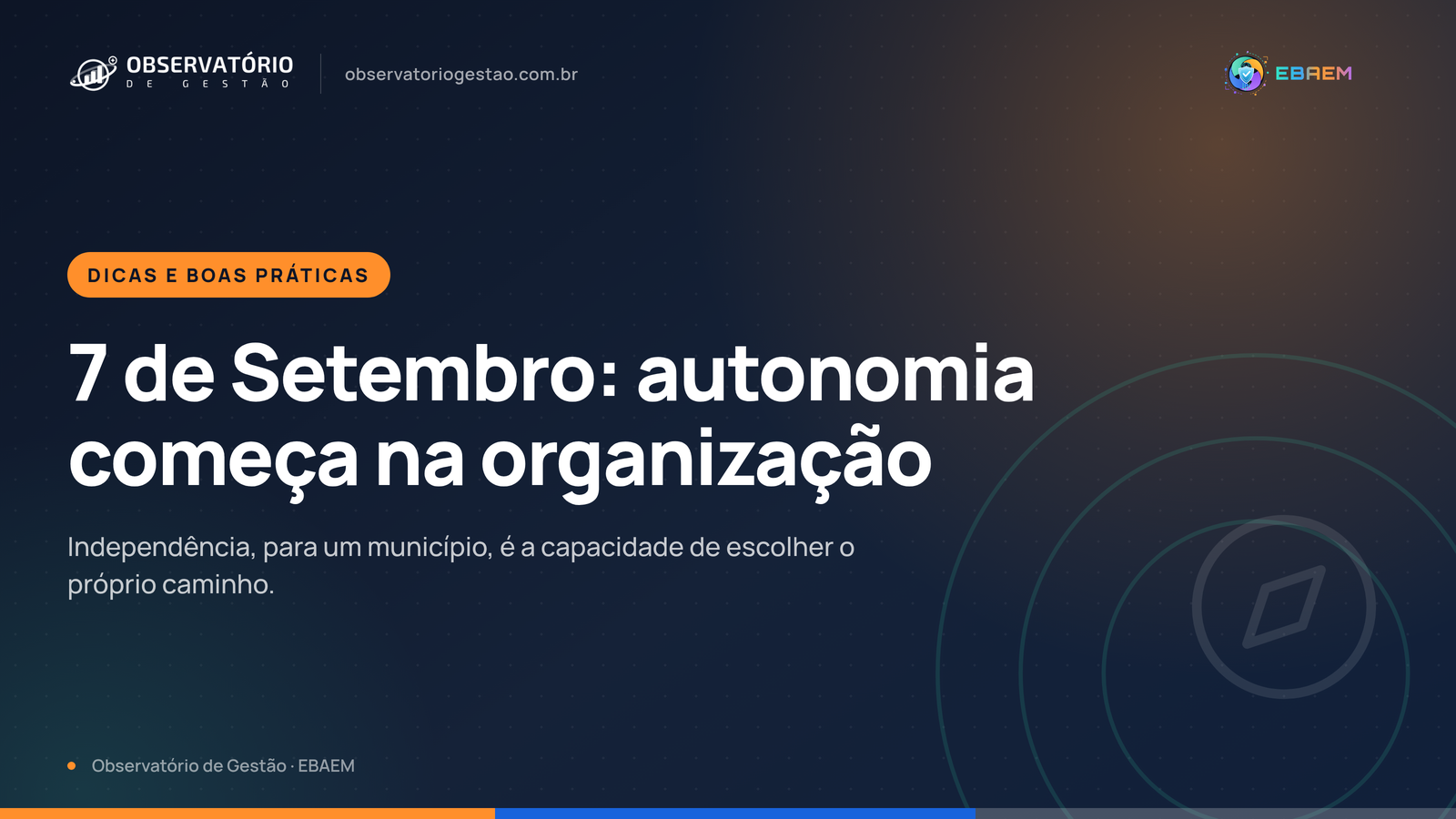 7 de Setembro: autonomia do município começa na capacidade de captar