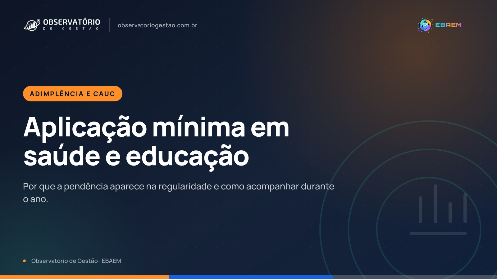 Aplicação mínima em saúde e educação: por que ela aparece na regularidade do ente
