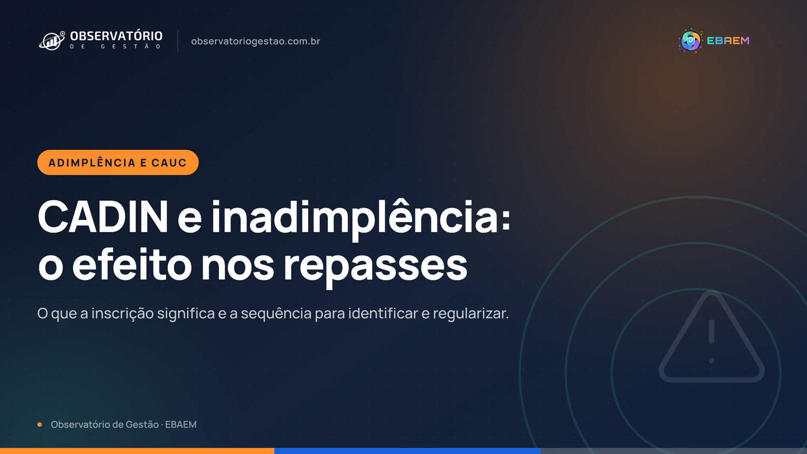CADIN e inadimplência: o que a inscrição significa para os repasses do ente