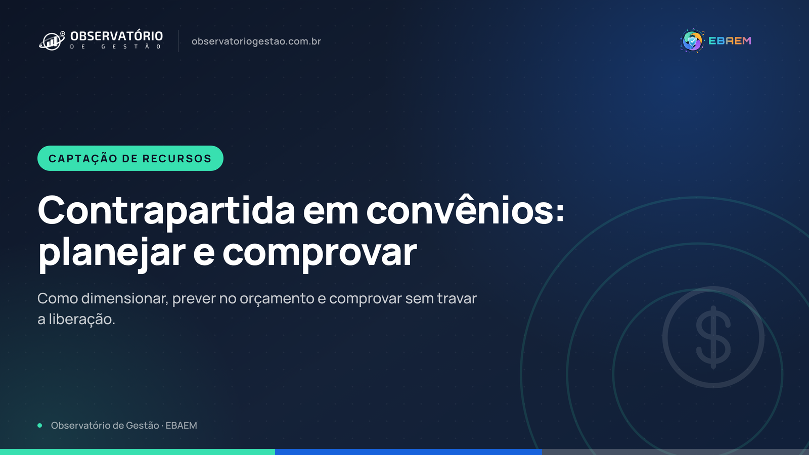 Contrapartida em convênios: como planejar, comprovar e não travar a liberação