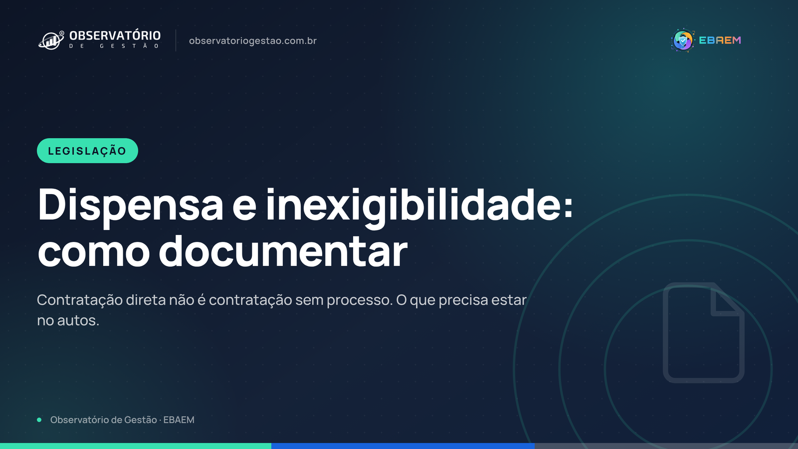 Dispensa e inexigibilidade: quando cabem e como documentar a decisão