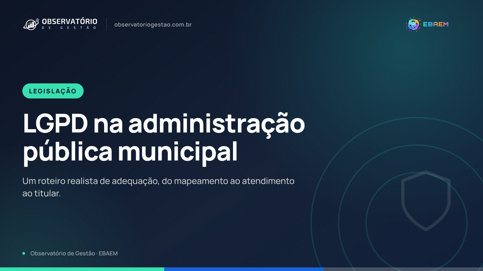 LGPD na administração pública municipal: por onde começar a adequação