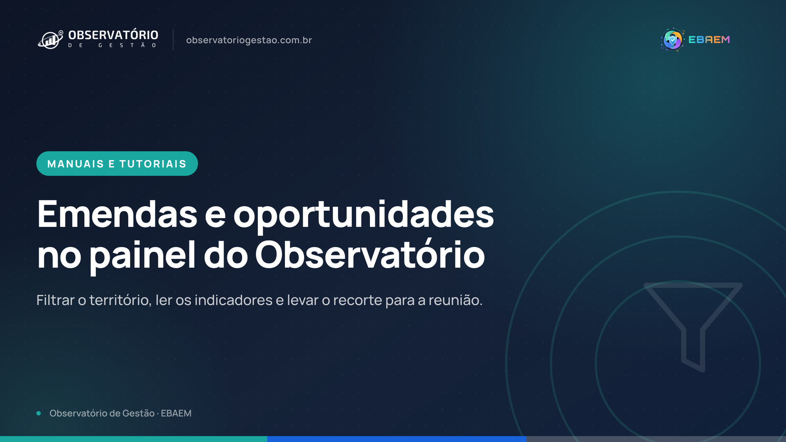 Como acompanhar emendas e oportunidades no painel do Observatório