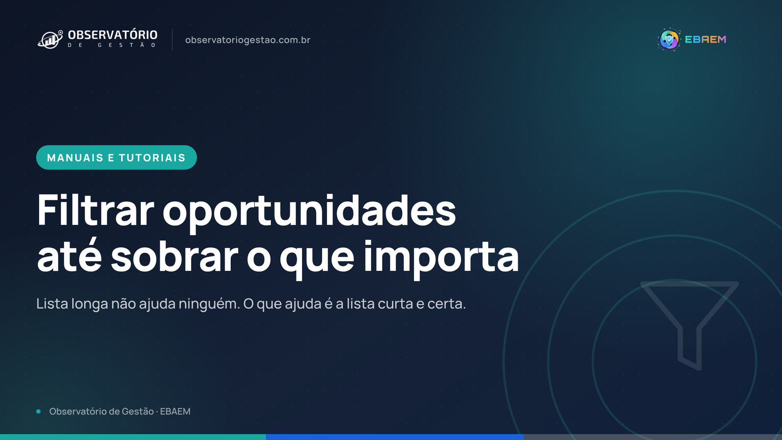 Como usar os filtros de oportunidades para achar o que serve ao seu território