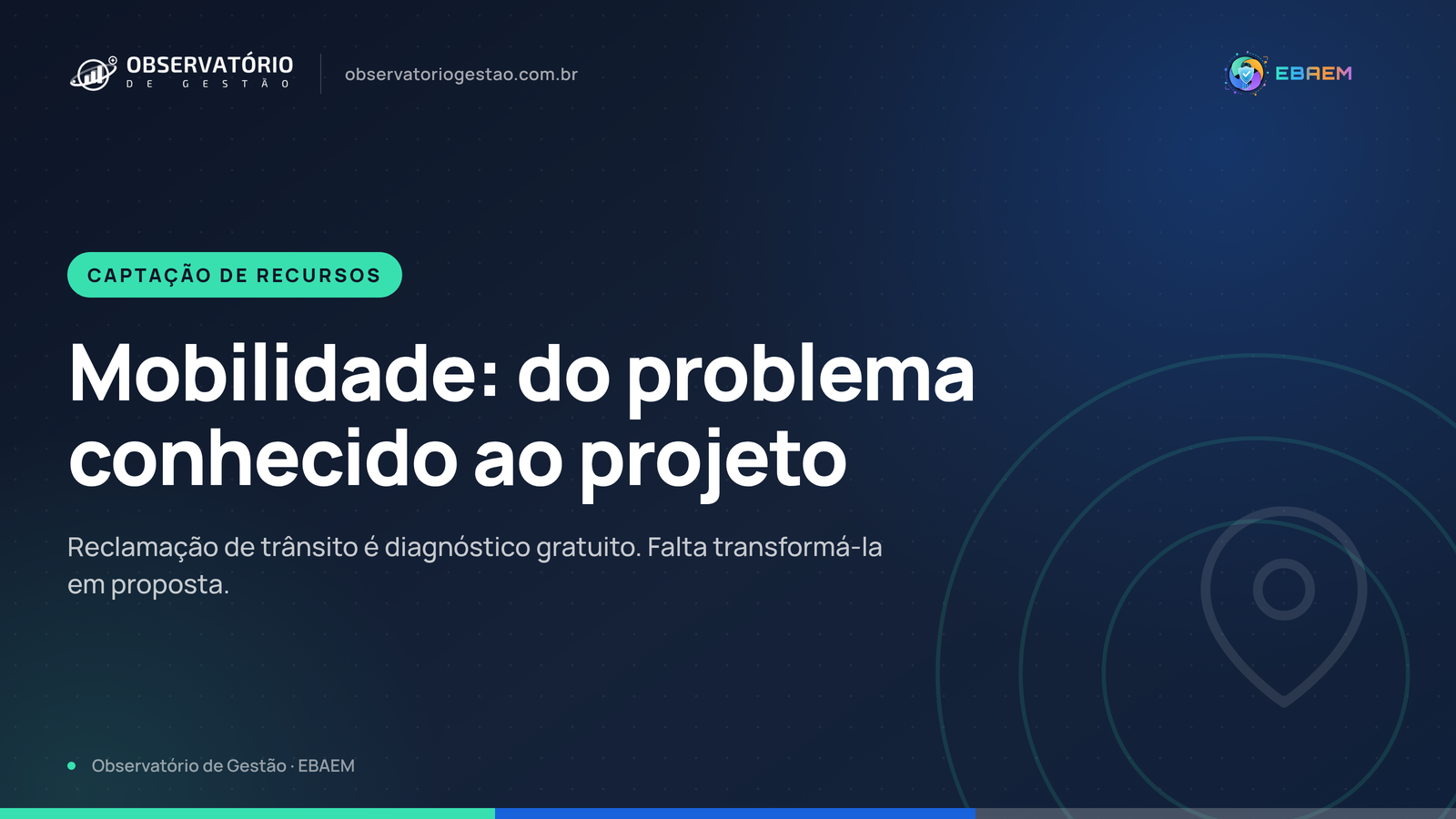 Mobilidade urbana: como transformar um problema de trânsito em projeto captável