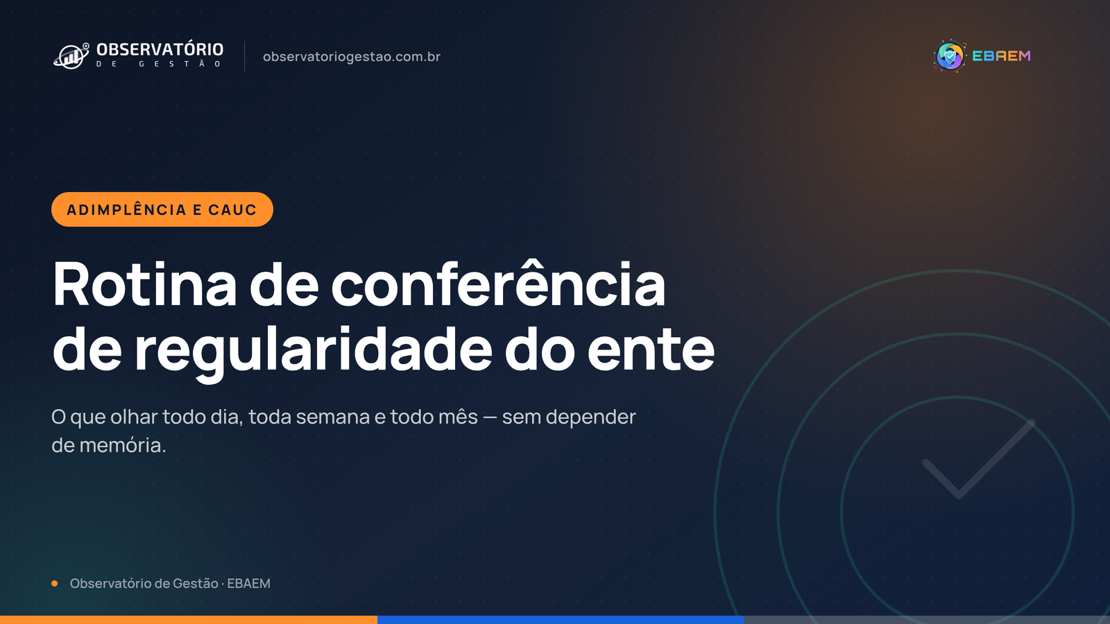 Rotina de conferência de regularidade: o que olhar todo dia, toda semana e todo mês